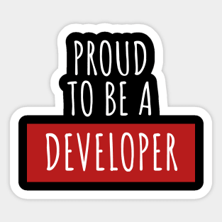 Proud to be a Developer Sticker